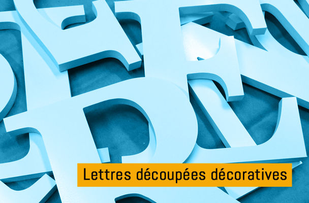Lettres découpées personnalisées